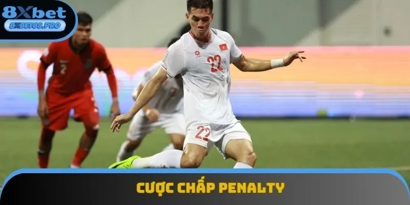 Cược chấp penalty được nhiều người quan tâm